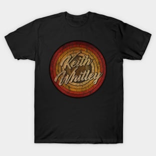 arjunthemaniac, circle retro faded Keith Whitley T-Shirt